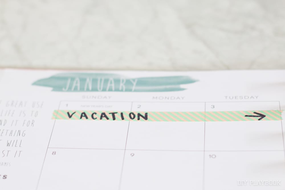 The washi tape keeps your events and activities clean and organized