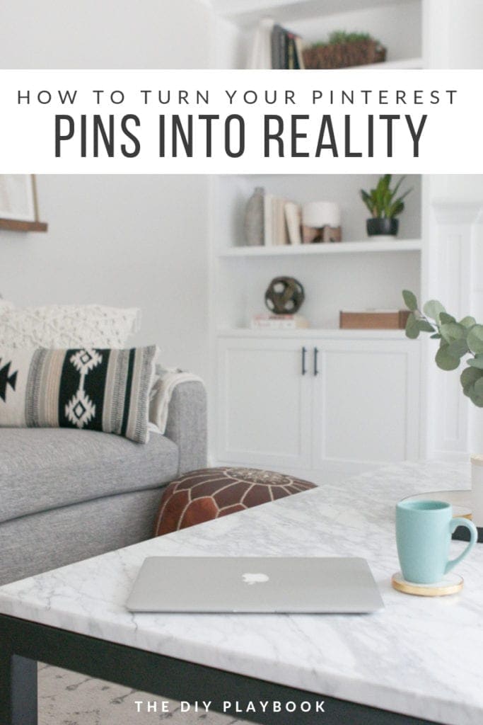 how to turn your pinterest pins from inspiration to renovation